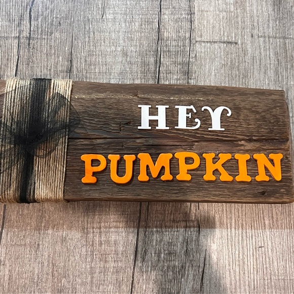 Hey Pumpkin Rustic Sign - Picture 2 of 2